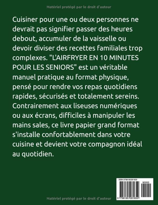 L'AIRFRYER EN 10 MINUTES POUR LES SENIORS: Livre de recettes faciles, rapides et saines à la friteuse sans huile - Idéal pour 1 ou 2 personnes - Écrit en Gros Caractères