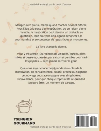 LA CUISINE MIXÉE AU FIL DES SAISONS - Des recettes savoureuses et faciles à mastiquer: 100 Recettes gourmandes pour Seniors, Convalescents, Aidants - Soupes, Purées, Plats Complets, Desserts
