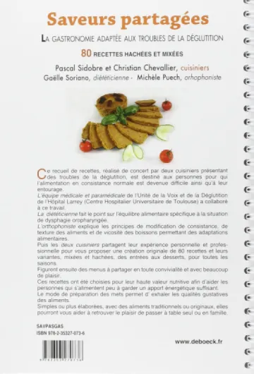 Saveurs partagées : la gastronomie adaptée aux troubles de la déglutition: 80 recettes hachées et mixées